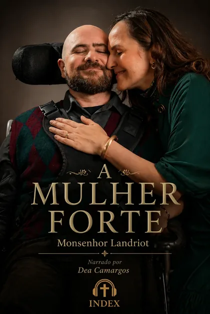 Capa do audiolivro A Mulher Forte, de Monsenhor Landriot